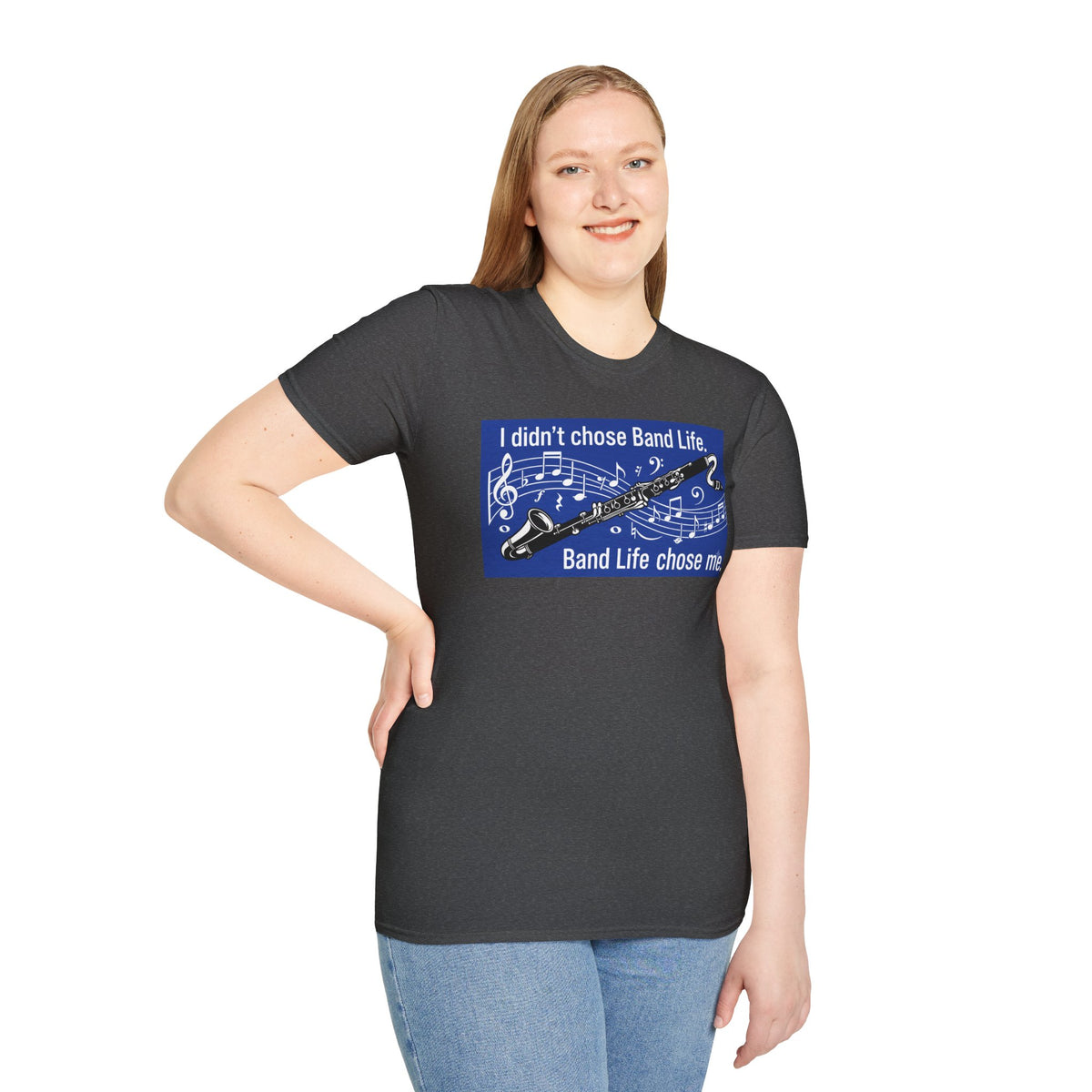 Band Life Clarinet T-Shirt — "I didn't chose Band Life. Band Life chose me."