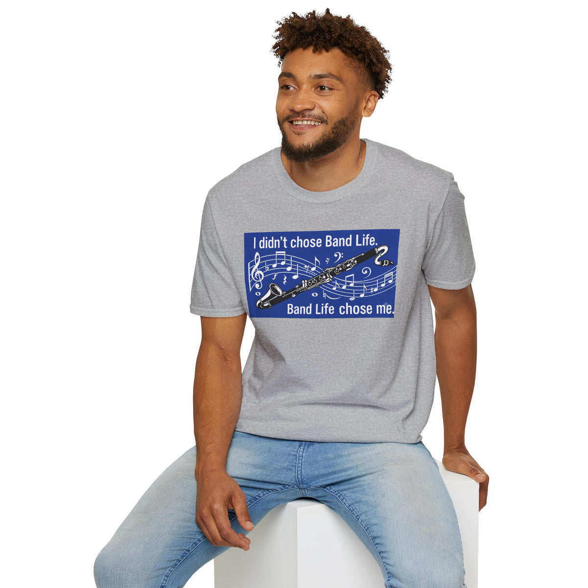 Band Life Clarinet T-Shirt — "I didn't chose Band Life. Band Life chose me."