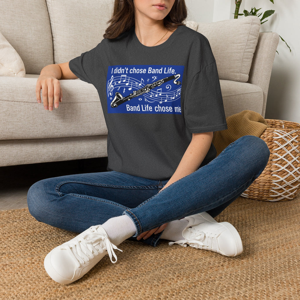 Band Life Clarinet T-Shirt — "I didn't chose Band Life. Band Life chose me."