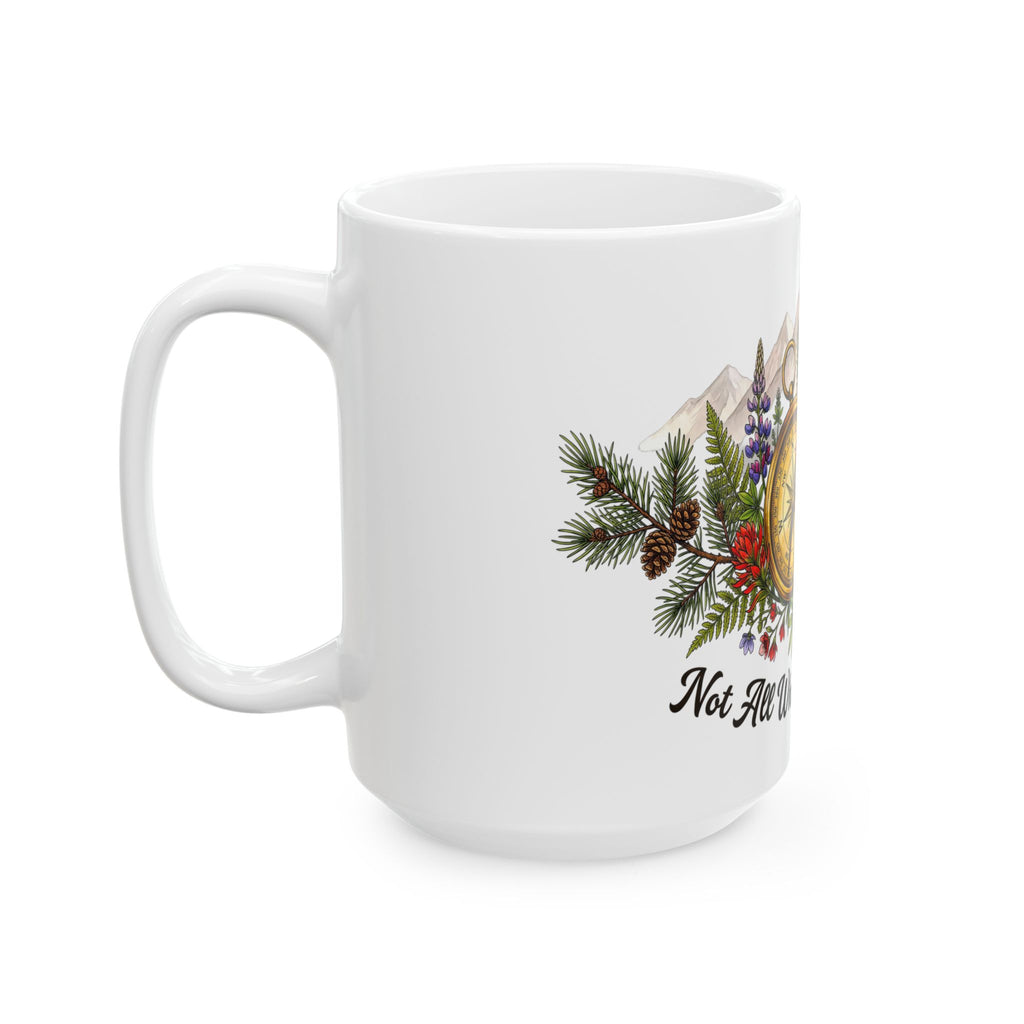 Adventure Compass Ceramic Mug — "Not All Who Wander Are Lost" Coffee Cup