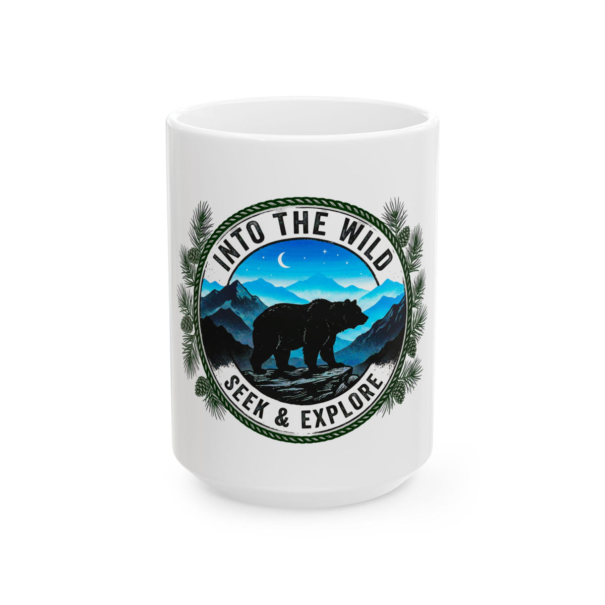 Into The Wild Ceramic Mug — "Seek & Explore" Bear Mountain Coffee Cup (11oz/15oz)